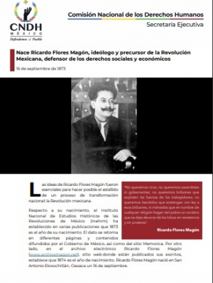 Nace Ricardo Flores Magón, ideólogo y precursor de la Revolución Mexicana, defensor de los derechos sociales y económicos