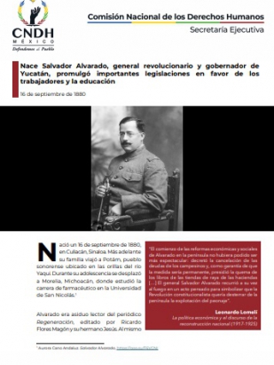 Nace Salvador Alvarado, general revolucionario y gobernador de Yucatán, promulgó importantes legislaciones en favor de los trabajadores y la educación
