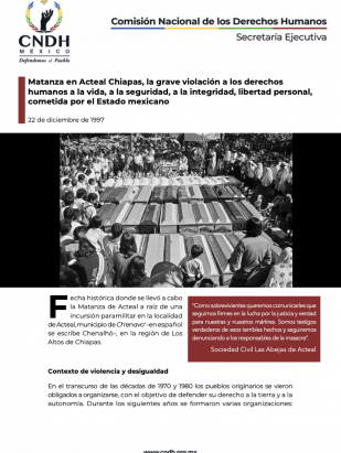 Matanza en Acteal Chiapas, la grave violación a los derechos humanos a la vida, a la seguridad, a la integridad, libertad personal, cometida por el Estado mexicano