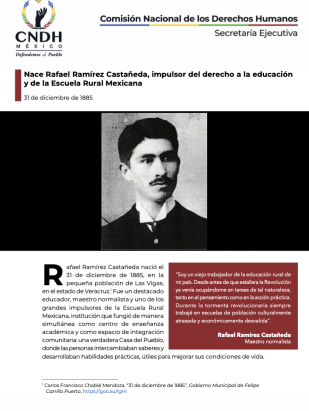 Nace Rafael Ramírez Castañeda, impulsor del derecho a la educación y de la Escuela Rural Mexicana