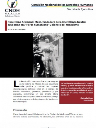 Nace Elena Arizmendi Mejía, fundadora de la Cruz Blanca Neutral cuyo lema era “Por la humanidad” y pionera del feminismo
