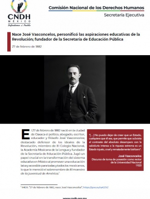 Nace José Vasconcelos, personificó las aspiraciones educativas de la Revolución; fundador de la Secretaría de Educación Pública