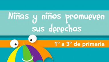 Niñas y niños promueven sus derechos 1 a 3 de primaria