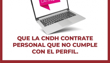 Falso que la CNDH contrate personal que no cumple con el perfil